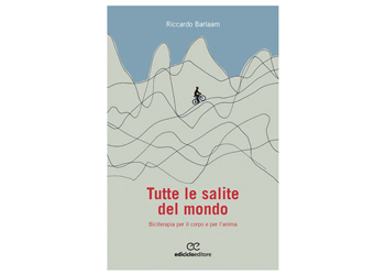 edicicloeditore Tutte le salite del mondo